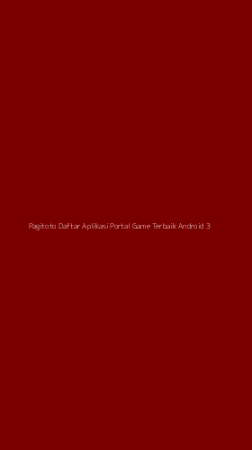 Tampilan Antarmuka Aplikasi Pagitoto Daftar Aplikasi Portal Game Terbaik Android - 3