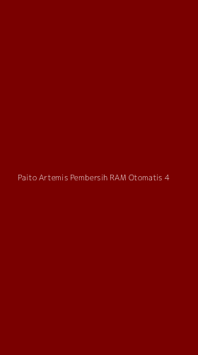 Tampilan Antarmuka Aplikasi Paito Artemis Pembersih Ram Otomatis - 4