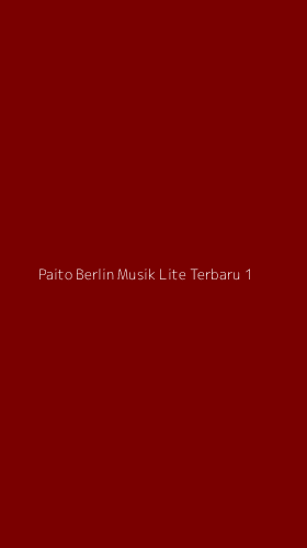 Tampilan Antarmuka Aplikasi Paito Berlin Musik Lite Terbaru - 1