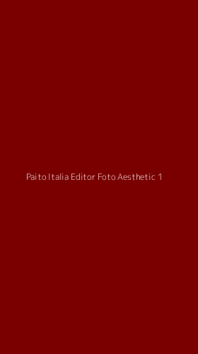 Tampilan Antarmuka Aplikasi Paito Italia Editor Foto Aesthetic - 1
