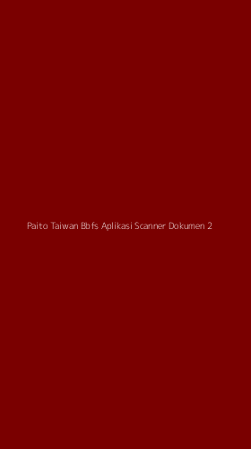 Tampilan Antarmuka Aplikasi Paito Taiwan Bbfs Aplikasi Scanner Dokumen - 2