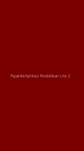 Tampilan Antarmuka Aplikasi Pajak4d Aplikasi Pendidikan Lite - 2