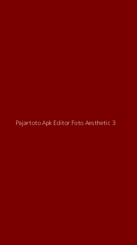 Tampilan Antarmuka Aplikasi Pajartoto Apk Editor Foto Aesthetic - 3