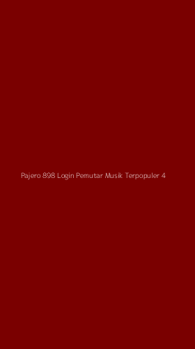Tampilan Antarmuka Aplikasi Pajero 898 Login Pemutar Musik Terpopuler - 4