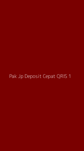 Tampilan Antarmuka Aplikasi Pak Jp Deposit Cepat Qris - 1