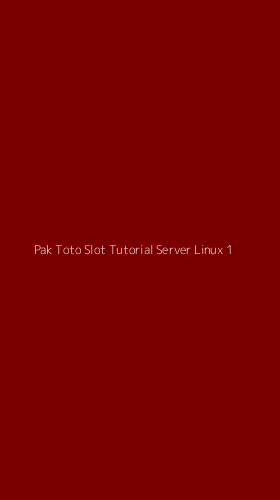 Tampilan Antarmuka Aplikasi Pak Toto Slot Tutorial Server Linux - 1