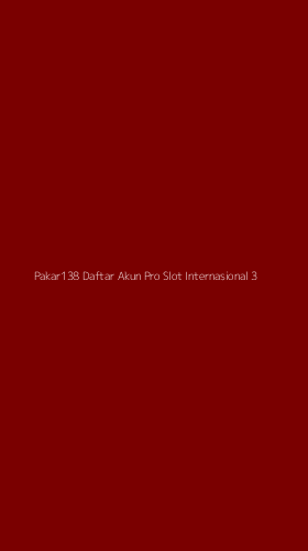 Tampilan Antarmuka Aplikasi Pakar138 Daftar Akun Pro Slot Internasional - 3