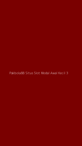 Tampilan Antarmuka Aplikasi Pakbola88 Situs Slot Modal Awal Kecil - 3