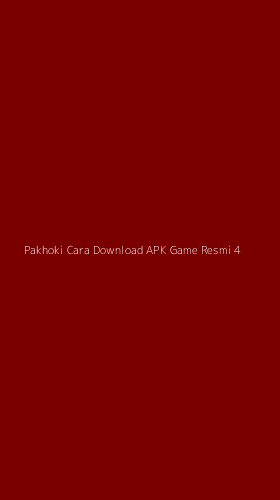 Tampilan Antarmuka Aplikasi Pakhoki Cara Download Apk Game Resmi - 4