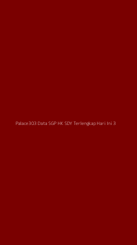Tampilan Antarmuka Aplikasi Palace303 Data Sgp Hk Sdy Terlengkap Hari Ini - 3