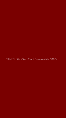 Tampilan Antarmuka Aplikasi Palem77 Situs Slot Bonus New Member 100 - 3