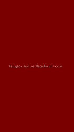Tampilan Antarmuka Aplikasi Palugacor Aplikasi Baca Komik Indo - 4