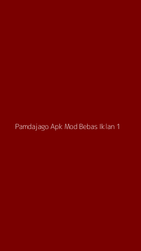 Tampilan Antarmuka Aplikasi Pamdajago Apk Mod Bebas Iklan - 1