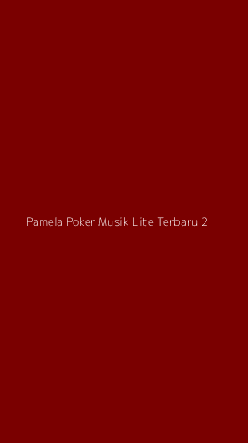 Tampilan Antarmuka Aplikasi Pamela Poker Musik Lite Terbaru - 2