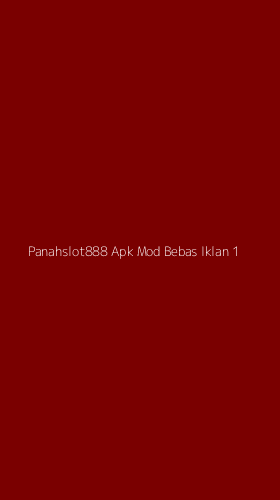 Tampilan Antarmuka Aplikasi Panahslot888 Apk Mod Bebas Iklan - 1