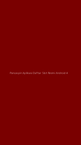 Tampilan Antarmuka Aplikasi Pancaspin Aplikasi Daftar Slot Resmi Android - 4