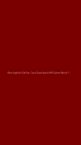 Tampilan Antarmuka Aplikasi Pancingtoto Daftar Cara Download Apk Game Resmi - 1