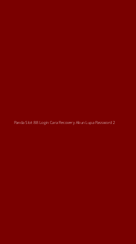 Tampilan Antarmuka Aplikasi Panda Slot 88 Login Cara Recovery Akun Lupa Password - 2