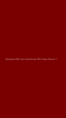 Tampilan Antarmuka Aplikasi Pandaslot88 Cara Download Apk Game Resmi - 1