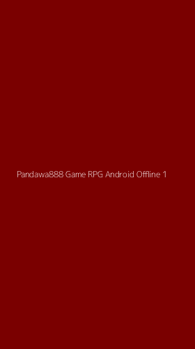 Tampilan Antarmuka Aplikasi Pandawa888 Game Rpg Android Offline - 1