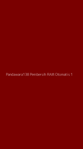 Tampilan Antarmuka Aplikasi Pandawara138 Pembersih Ram Otomatis - 1