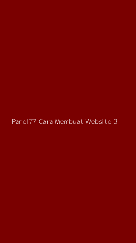 Tampilan Antarmuka Aplikasi Panel77 Cara Membuat Website - 3