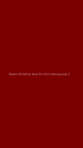 Tampilan Antarmuka Aplikasi Panen136 Daftar Akun Pro Slot Internasional - 2