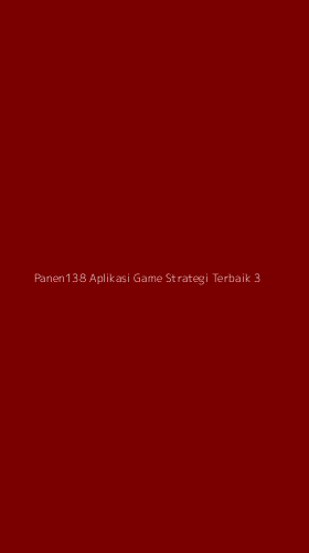 Tampilan Antarmuka Aplikasi Panen138 Aplikasi Game Strategi Terbaik - 3