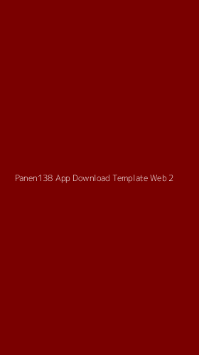 Tampilan Antarmuka Aplikasi Panen138 App Download Template Web - 2