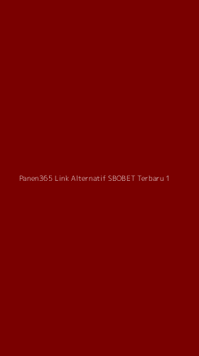 Tampilan Antarmuka Aplikasi Panen365 Link Alternatif Sbobet Terbaru - 1