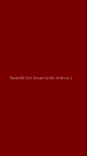 Tampilan Antarmuka Aplikasi Panen99 Slot Desain Grafis Android - 2