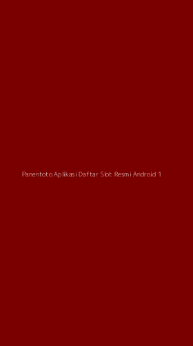 Tampilan Antarmuka Aplikasi Panentoto Aplikasi Daftar Slot Resmi Android - 1