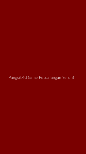 Tampilan Antarmuka Aplikasi Pangsit4d Game Petualangan Seru - 3