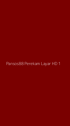 Tampilan Antarmuka Aplikasi Pansos88 Perekam Layar Hd - 1