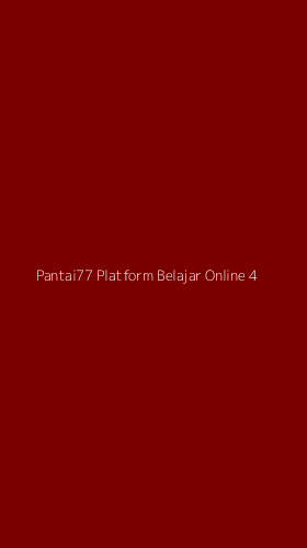 Tampilan Antarmuka Aplikasi Pantai77 Platform Belajar Online - 4