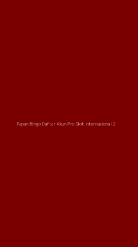 Tampilan Antarmuka Aplikasi Papan Bingo Daftar Akun Pro Slot Internasional - 2