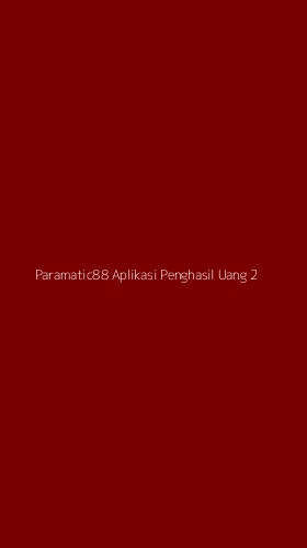 Tampilan Antarmuka Aplikasi Paramatic88 Aplikasi Penghasil Uang - 2