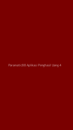 Tampilan Antarmuka Aplikasi Paramatic88 Aplikasi Penghasil Uang - 4
