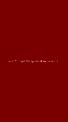 Tampilan Antarmuka Aplikasi Pare 2d Togel Resep Masakan Harian - 3