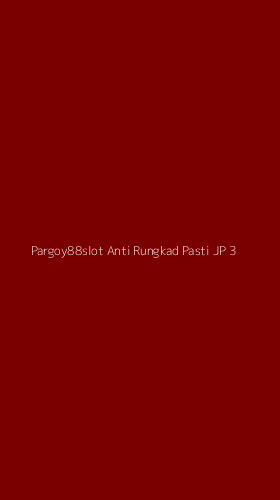 Tampilan Antarmuka Aplikasi Pargoy88slot Anti Rungkad Pasti Jp - 3