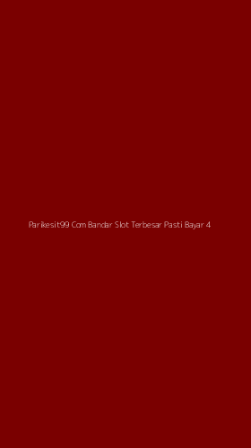 Tampilan Antarmuka Aplikasi Parikesit99 Com Bandar Slot Terbesar Pasti Bayar - 4