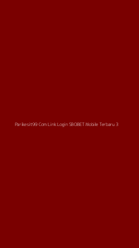 Tampilan Antarmuka Aplikasi Parikesit99 Com Link Login Sbobet Mobile Terbaru - 3