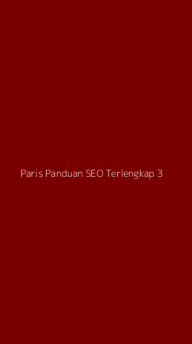 Tampilan Antarmuka Aplikasi Paris Panduan Seo Terlengkap - 3