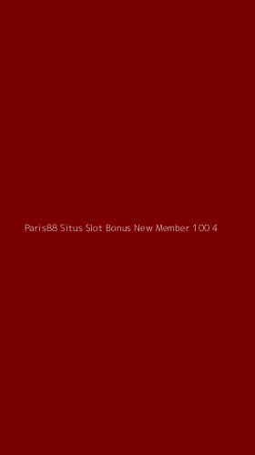Tampilan Antarmuka Aplikasi Paris88 Situs Slot Bonus New Member 100 - 4