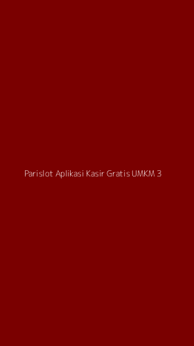 Tampilan Antarmuka Aplikasi Parislot Aplikasi Kasir Gratis Umkm - 3