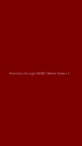 Tampilan Antarmuka Aplikasi Paristoto Link Login Sbobet Mobile Terbaru - 1