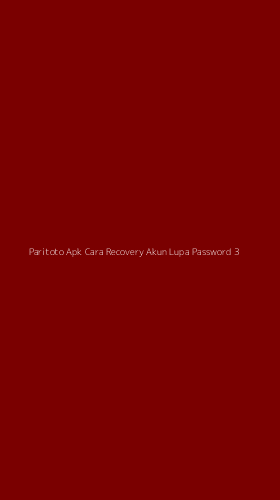 Tampilan Antarmuka Aplikasi Paritoto Apk Cara Recovery Akun Lupa Password - 3