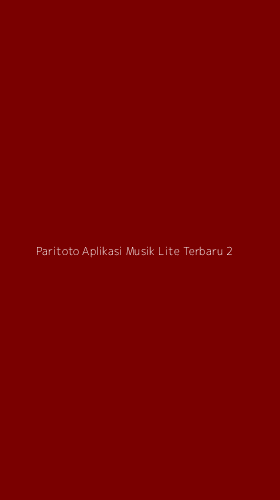 Tampilan Antarmuka Aplikasi Paritoto Aplikasi Musik Lite Terbaru - 2