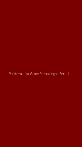 Tampilan Antarmuka Aplikasi Paritoto Link Game Petualangan Seru - 4