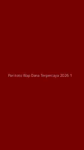 Tampilan Antarmuka Aplikasi Paritoto Wap Dana Terpercaya 2026 - 1